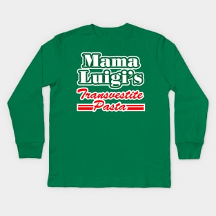 Mama Luigi's Transvestite Pasta Kids Long Sleeve T-Shirt